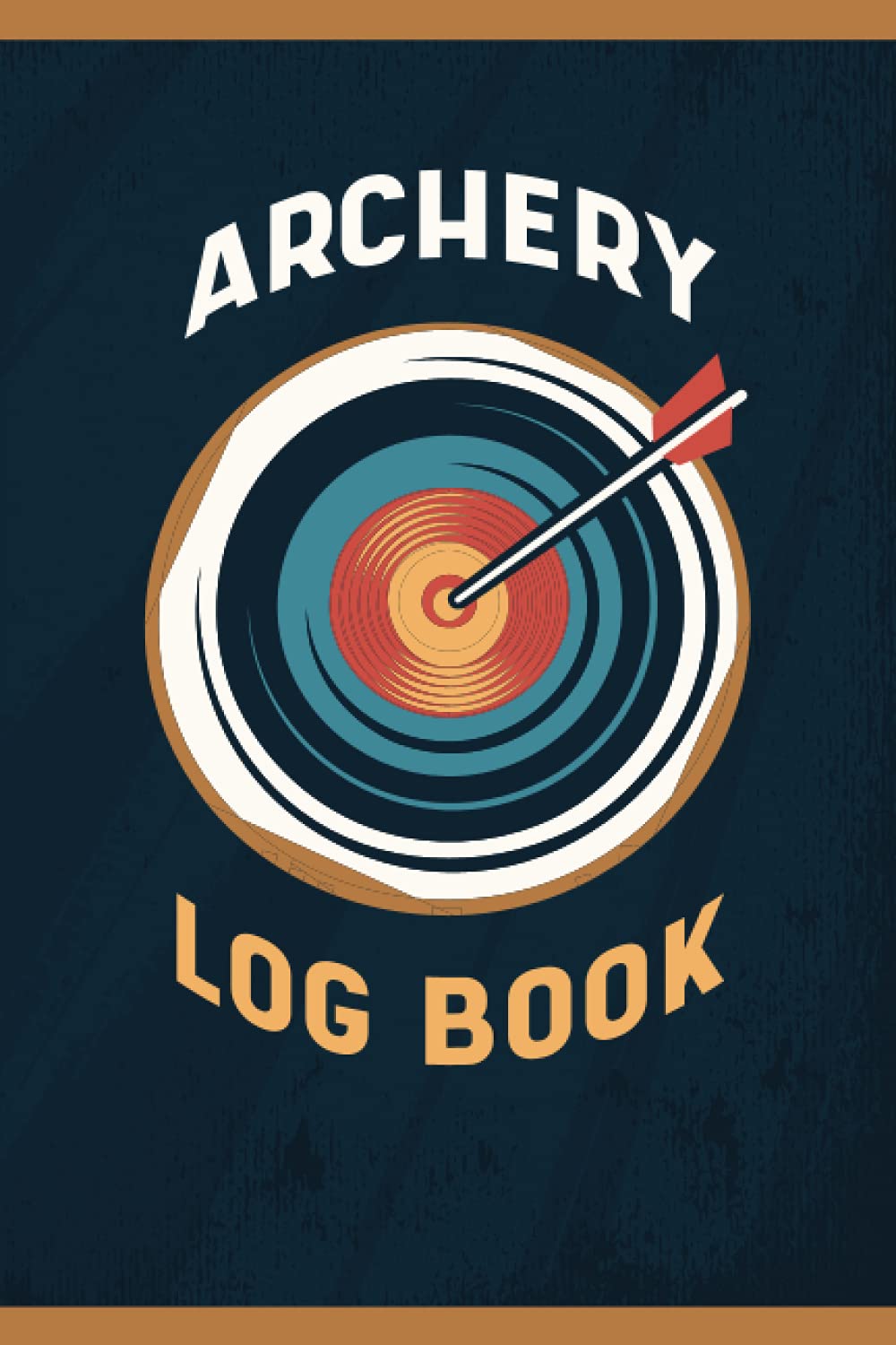 Archery Score Book: Score Book For Tournaments or Practice (Archery Score Sheets)