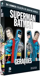Dc Graphic Novels. Batman & Superman. Gerações