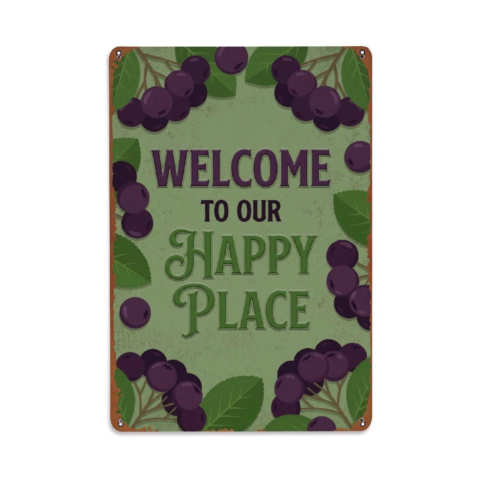 Welcome To Our Happy Place Chokeberry Grove Metal Tin Sign Plaque Wall Decor for Cafe, Club Bar, Office, Home Garden Metal Poster 8x12Inch