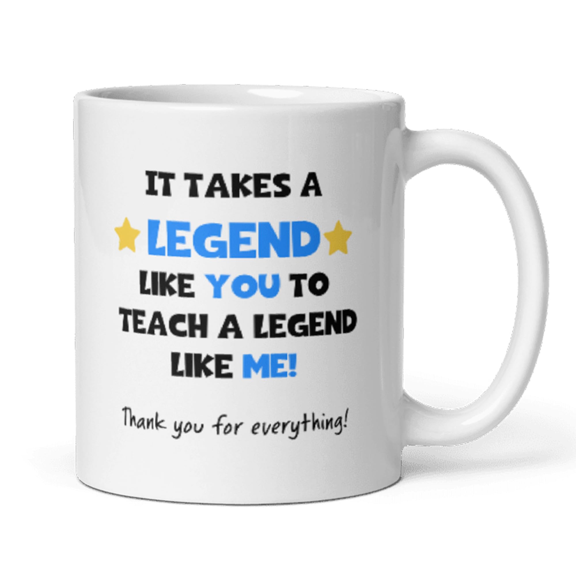 Confidently Quirky - It Takes A Legend Like You to Teach a Legend Like Me White Mug, Funny Teacher Leaving Gift, Lecturer Thank You Mug