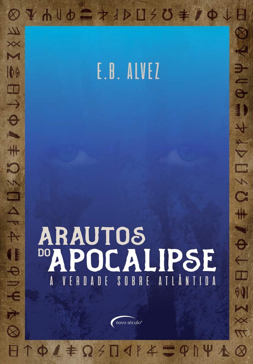 Arautos do apocalipse: a verdade sobre Atlântida | Amazon.com.br