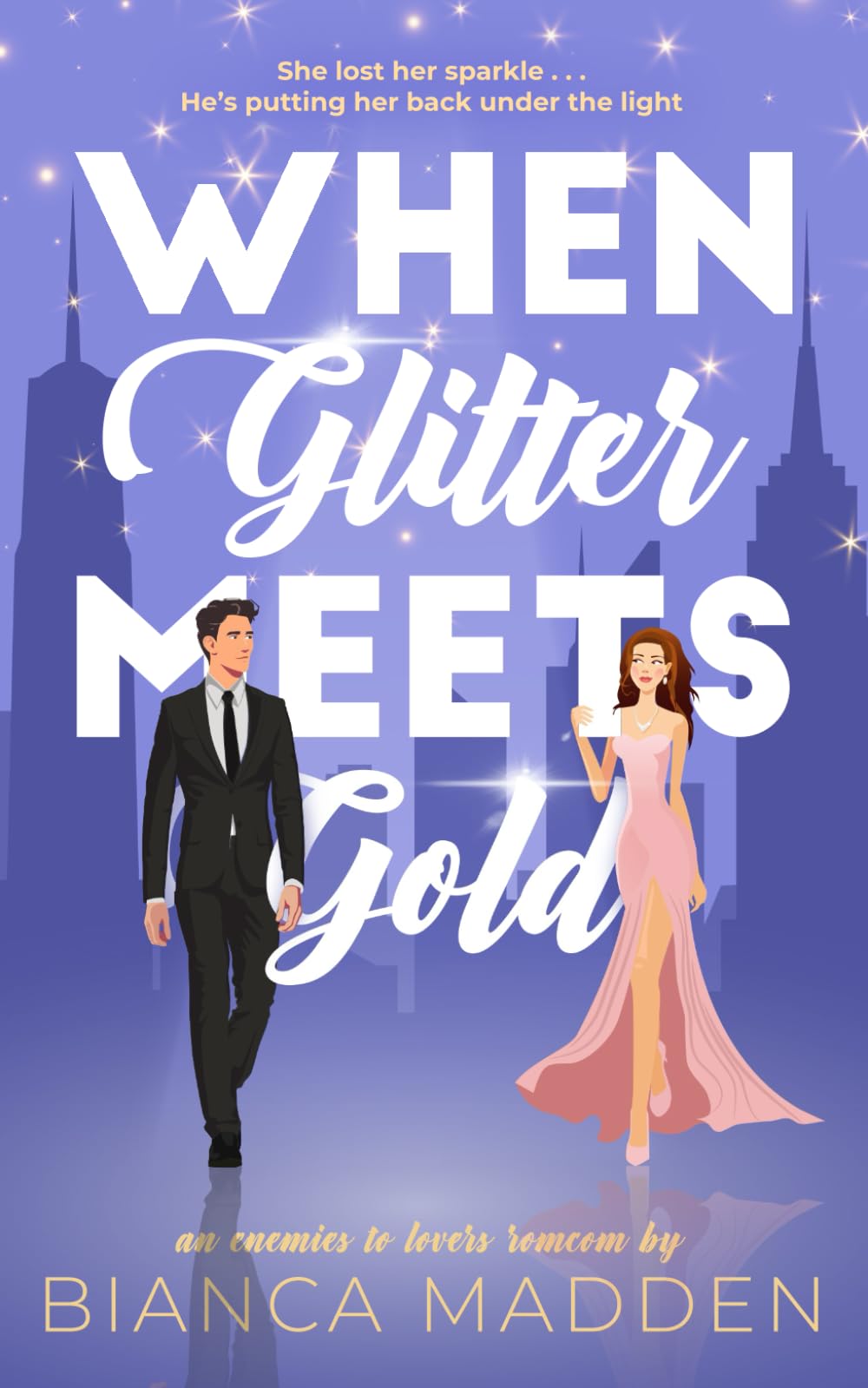 When Glitter Meets Gold: An enemies to lovers romcom
