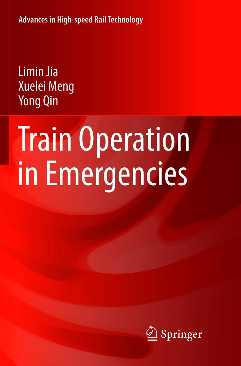 Train Operation in Emergencies (Advances in High-speed Rail Technology)