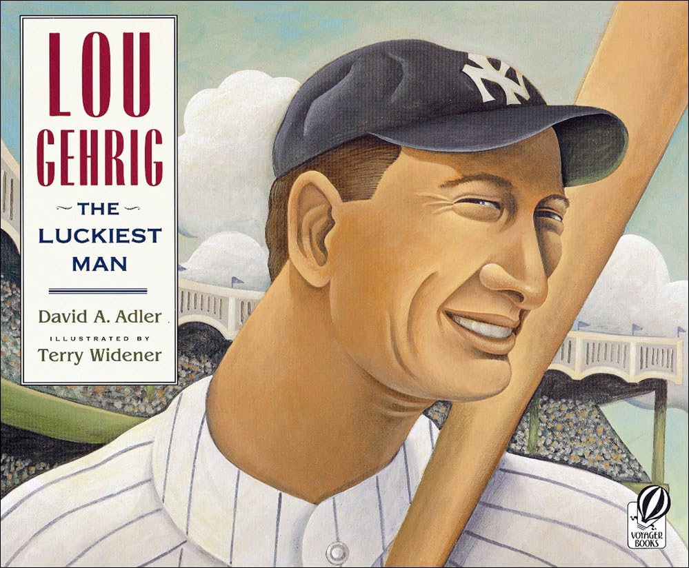 Lou Gehrig : The Luckiest Man