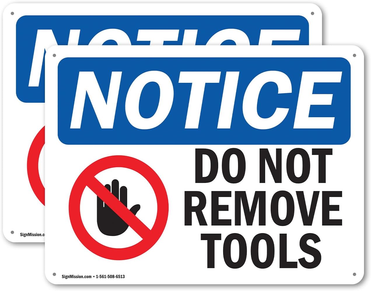 (2 Pack) Do Not Remove Tools OSHA Notice Sign 14 Inch X 10 Inch Plastic Sign, Weather Resistant, UV Protected for Workplace, Business, and Construction Site, Made in the USA