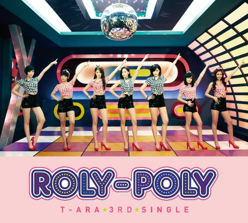 Amazon.co.jp: Roly-Poly(Japanese ver.) - T-ARA (DVD付): ミュージック