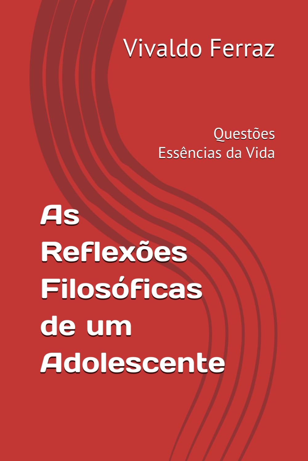 As Reflexões Filosóficas de um Adolescente