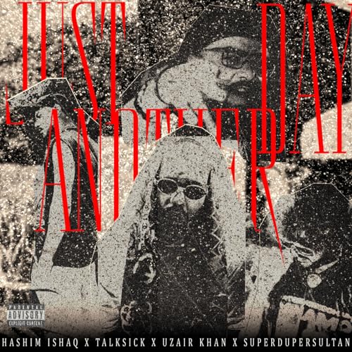 Uzair Khan, Hashim Ishaq, Talksick & superdupersultan