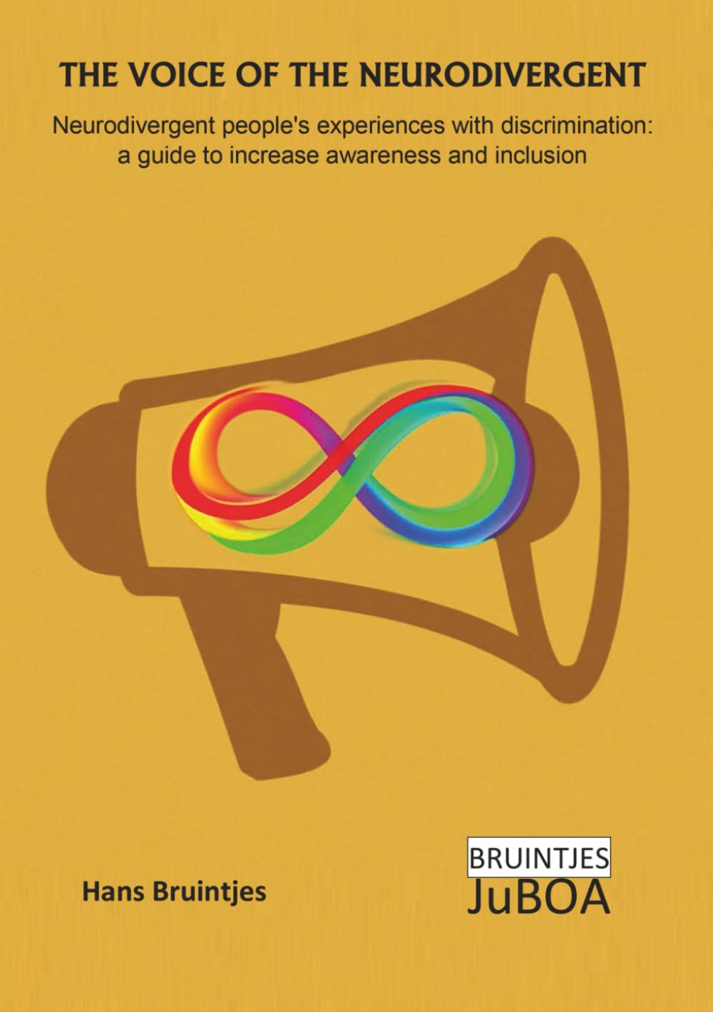 THE VOICE OF THE NEURODIVERGENT: Neurodivergent people's experiences with discrimination: a guide to increase awareness and inclusion