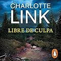Libre de culpa (Kate Linville & Calleb Hale 3)