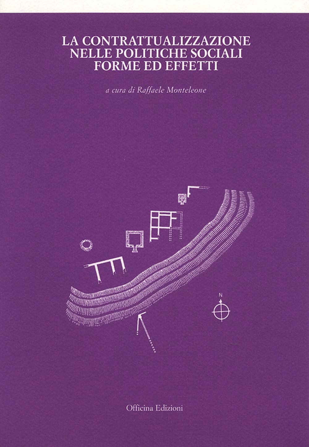 La Contrattualizzazione Nelle Politiche Sociali. Forme Ed Effetti - 4