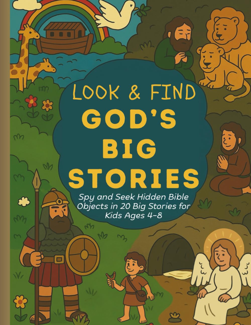 Look & Find God’s Big Stories: Spy and Seek Hidden Bible Objects in 20 Big Stories for Kids Ages 4–8