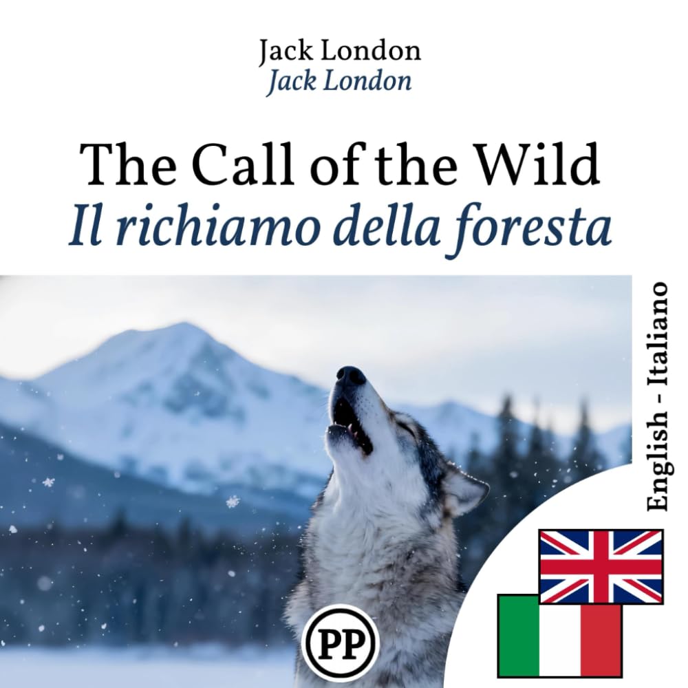 Il richiamo della foresta: Edizione bilingue inglese–italiano