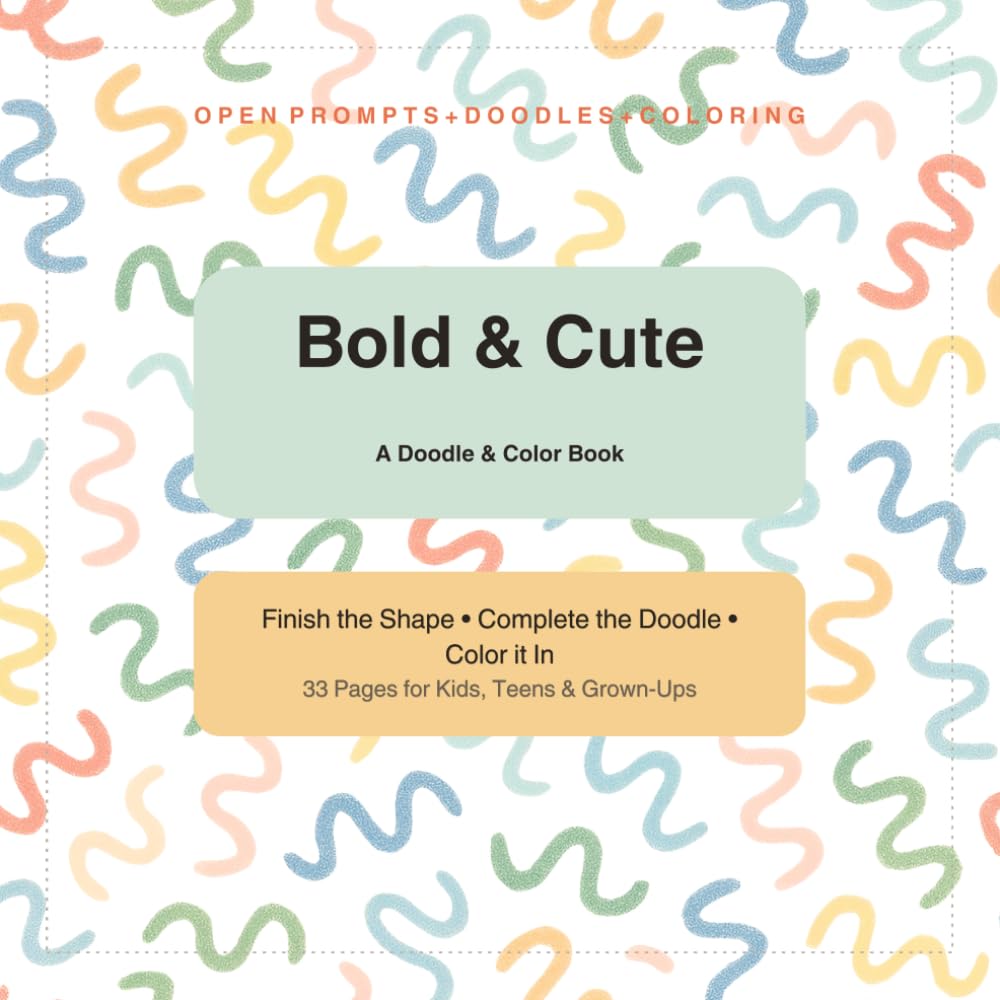 Guided Doodle Book: OPEN PROMPTS + DOODLES + COLORING: 33 Fun Doodle Prompts to Draw, Trace & Create — A Creative Activity Book for Kids, Teens & Adults