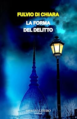 LA FORMA DEL DELITTO