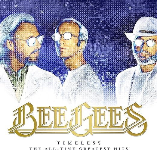Bee Gees - Timesless The All Time Greatest Hits