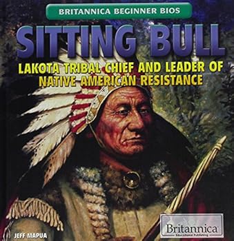 Library Binding Sitting Bull: Lakota Tribal Chief and Leader of Native American Resistance Book