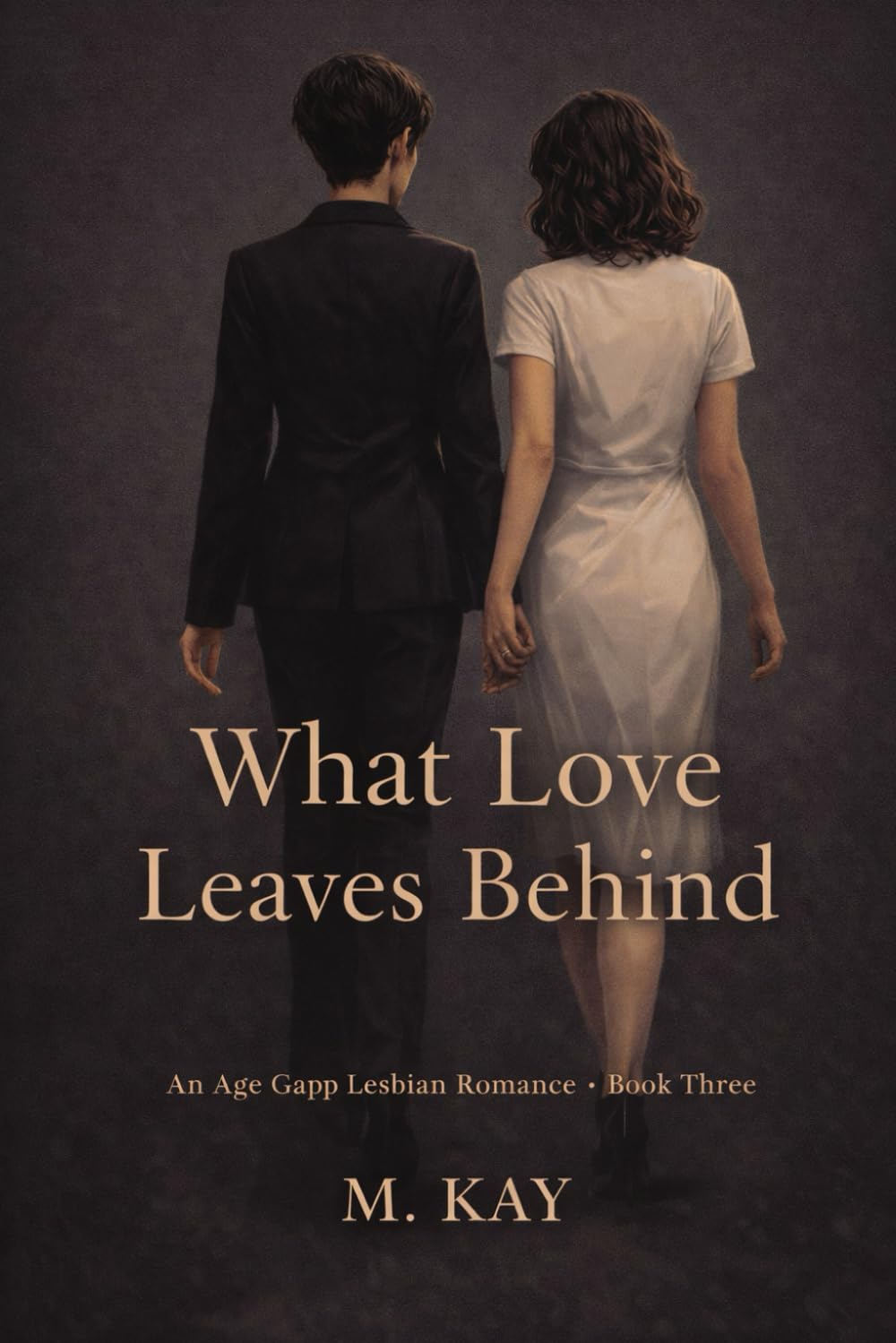 What Love Leaves Behind: 3 (An age gap lesbian romance)