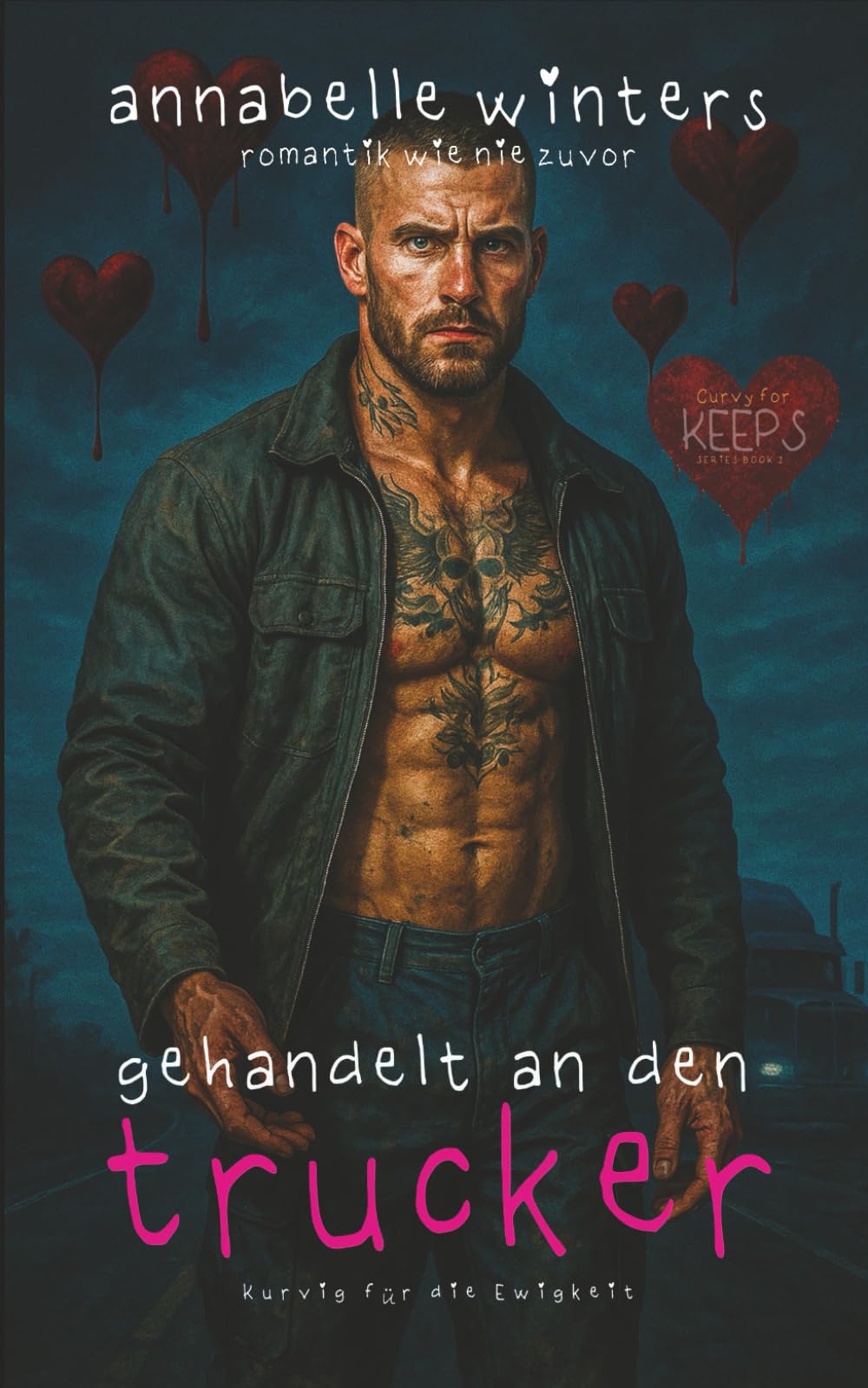 Gehandelt an den Trucker (Kurvig für die Ewigkeit: Insta-Liebe Romantik-Novellen)