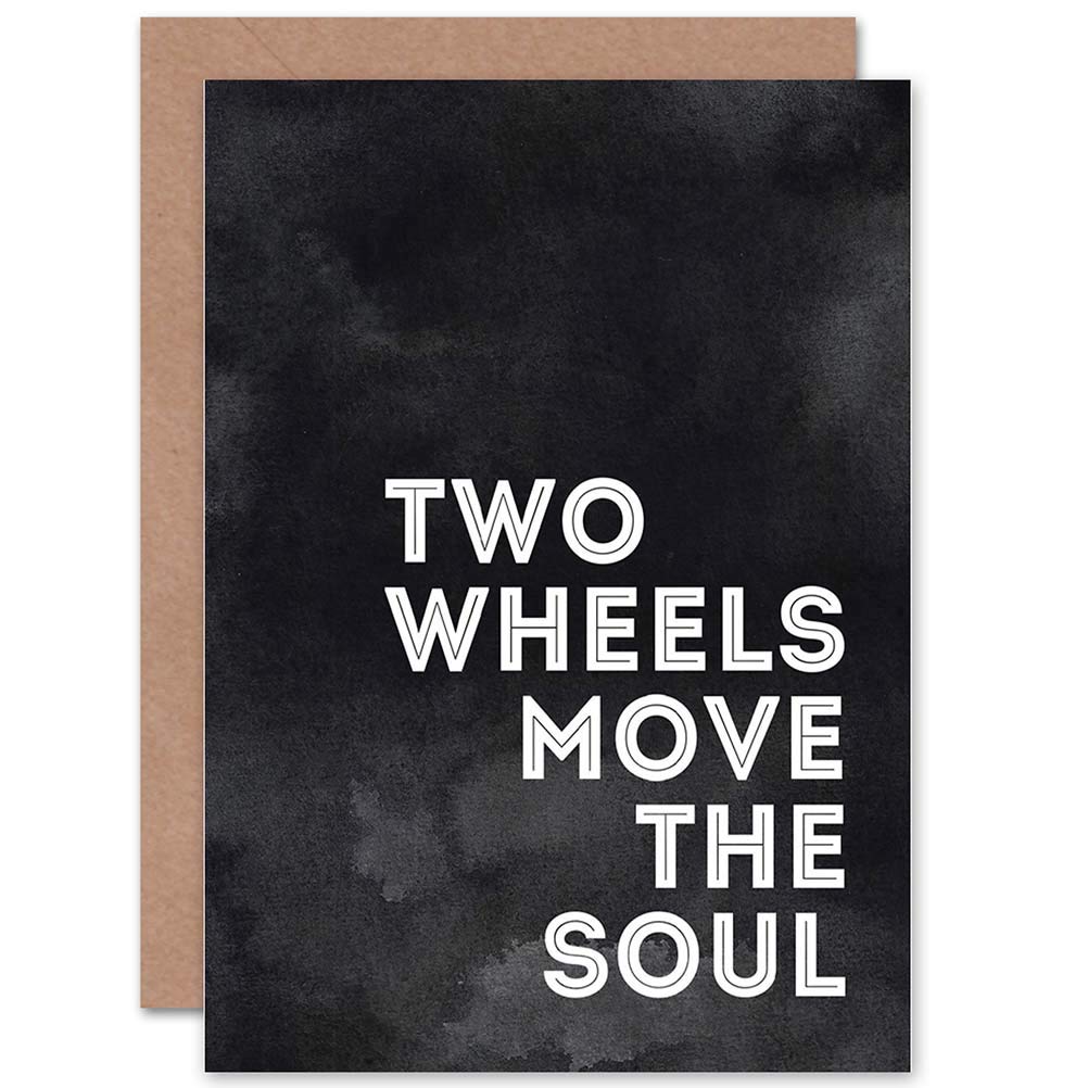 Wee Blue Coo Two Wheels Move The Soul Cycling Greeting Card Blank Greeting Card