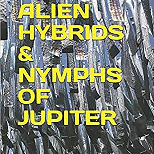 Alien Hybrids &amp;amp; Nymphs of Jupiter by Lou Baldin episode artwork