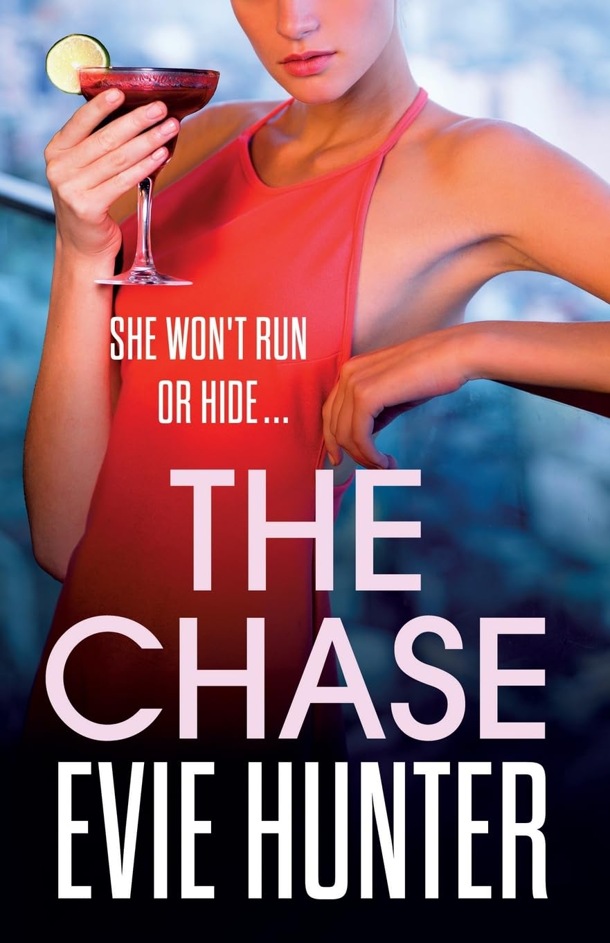 The Chase: The gripping revenge thriller from Evie Hunter