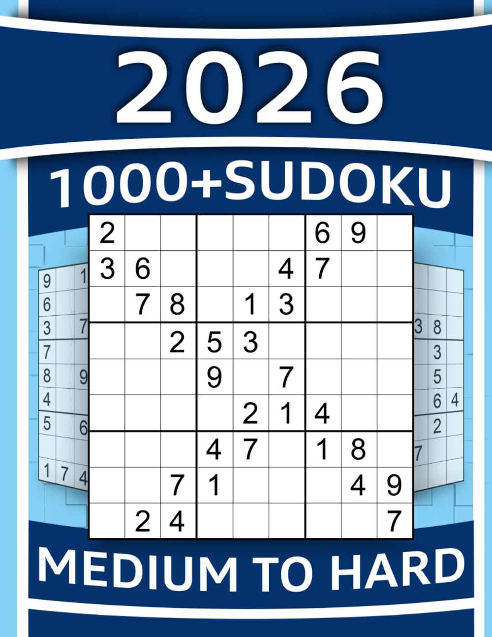 1000+ Sudoku Puzzles for Adults: Medium to Hard Sudoku Puzzles with Detailed Step-by-step Solutions and Hints When You Get Stuck (SUDOKU LADDER)