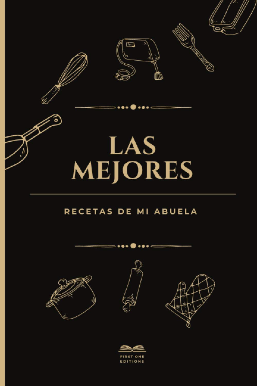 Las Mejores recetas de mi abuela: Libro de recetas para completar + BONUS Consejos para cultivar fácilmente 10 verduras y 4 frutas en casa: Cuaderno ... abuela | 144 páginas | 3 páginas por receta