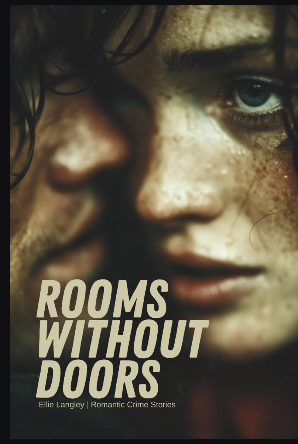 Rooms Without Doors - Five Stories of Passion and Crime: Tales of Betrayal and Desire (Romance Novels)