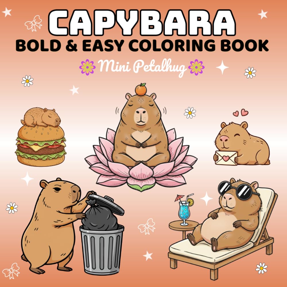 Capybara Bold and Easy Coloring Book: kawaii Capybara Book with Simple and Big Designs for Relaxation, Cute Capybara Gift for Kids and Adults