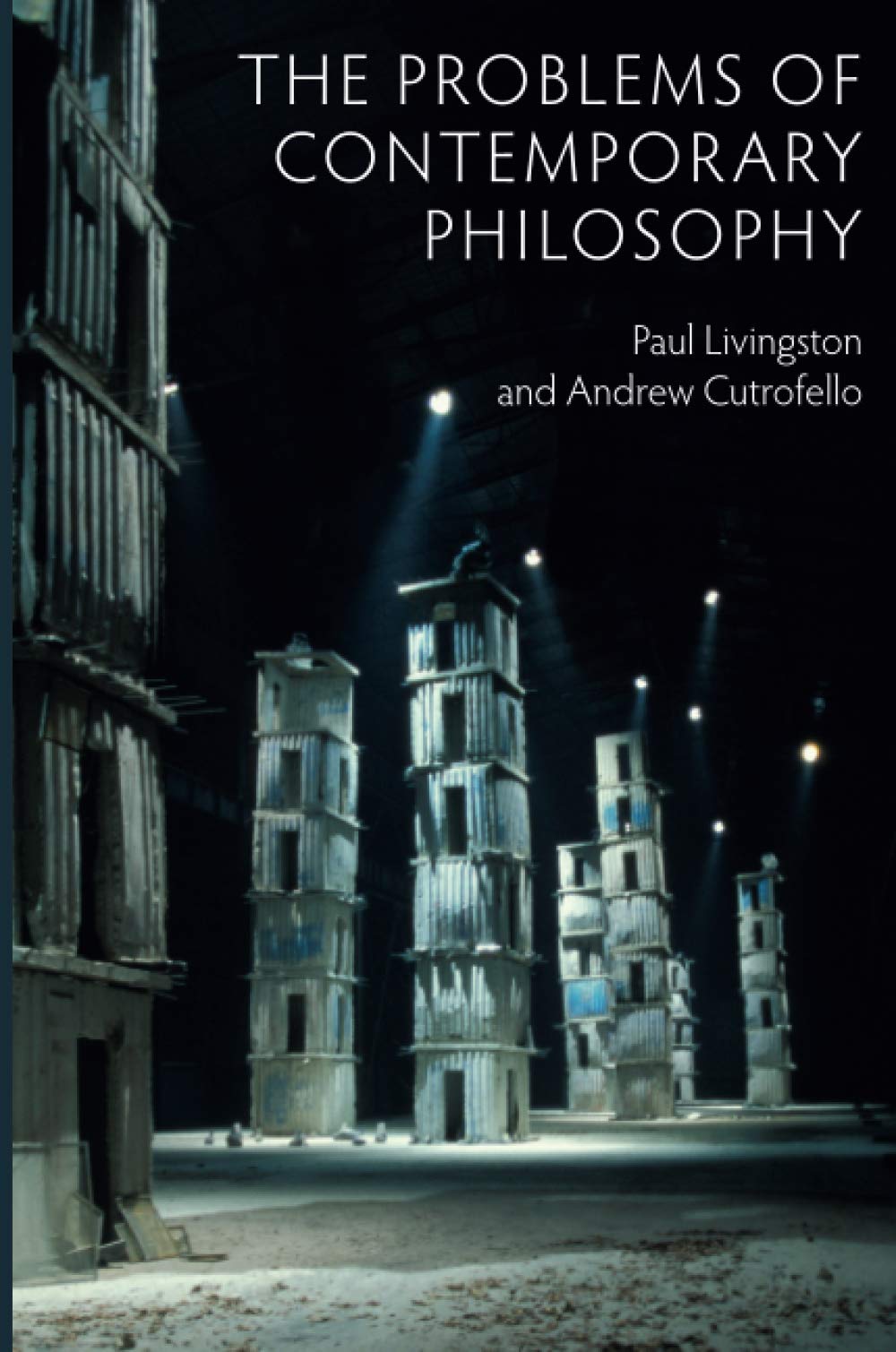 The Problems of Contemporary Philosophy: A Critical Guide for the Unaffiliated
