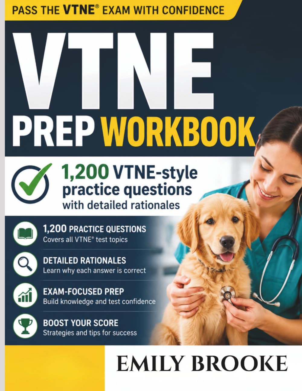 VTNE Prep Workbook: 1,200 VTNE-Style Practice Questions with Detailed Rationales for Veterinary Technicians