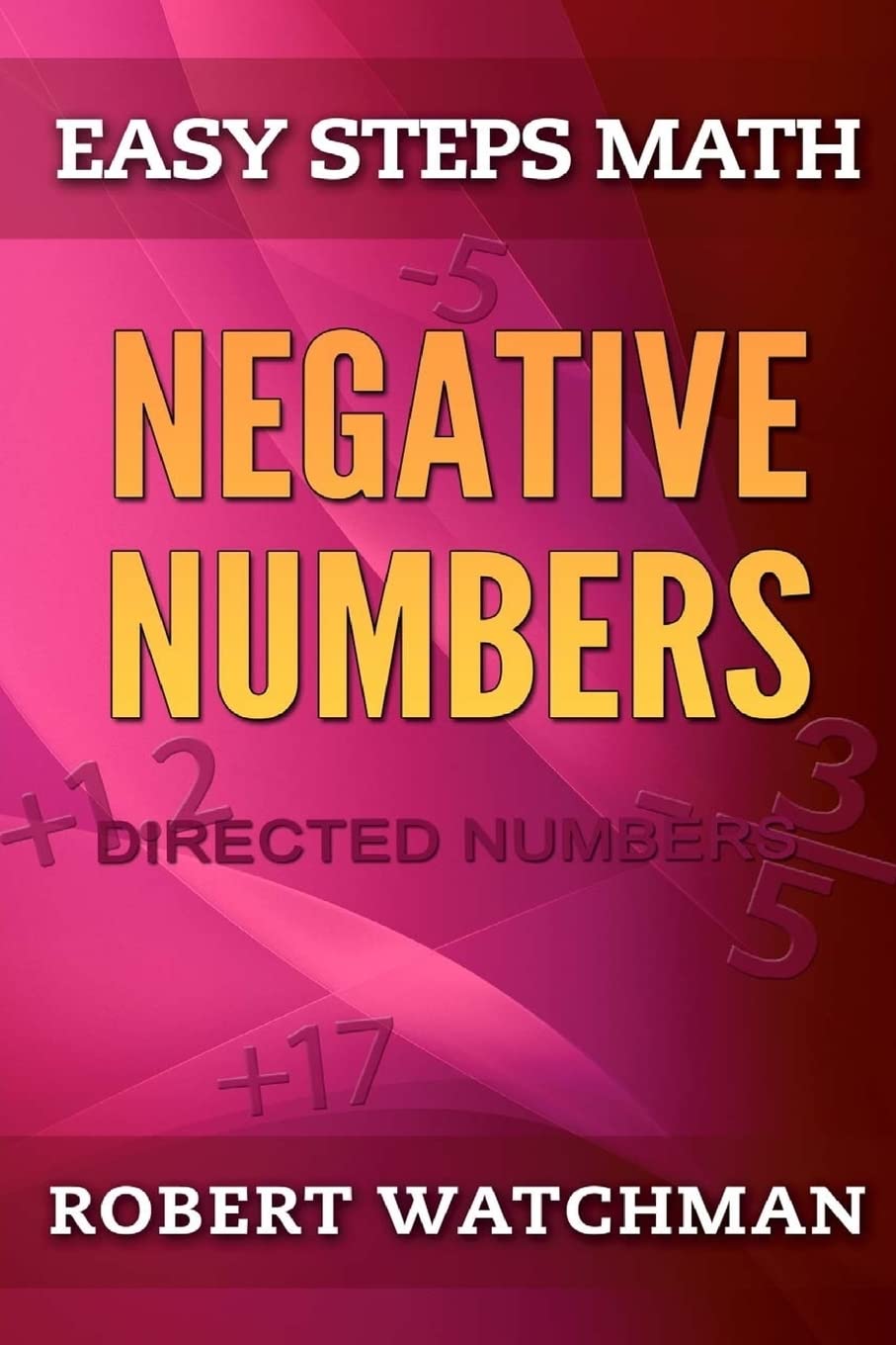 Negative Numbers: Directed Numbers (Easy Steps Math)