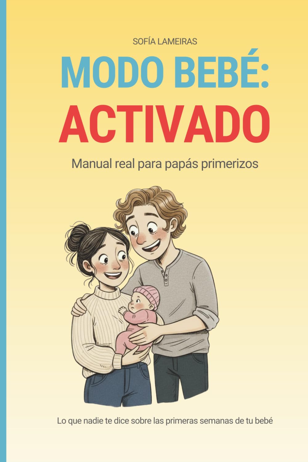 Modo bebé activado: Manual real para papás primerizos