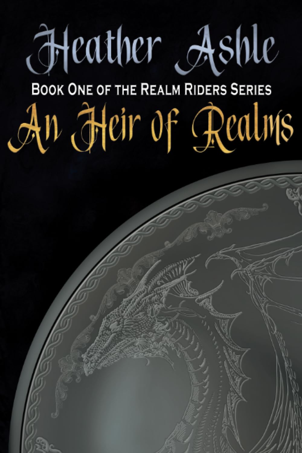An Heir of Realms: Book One of the Realm Riders Series