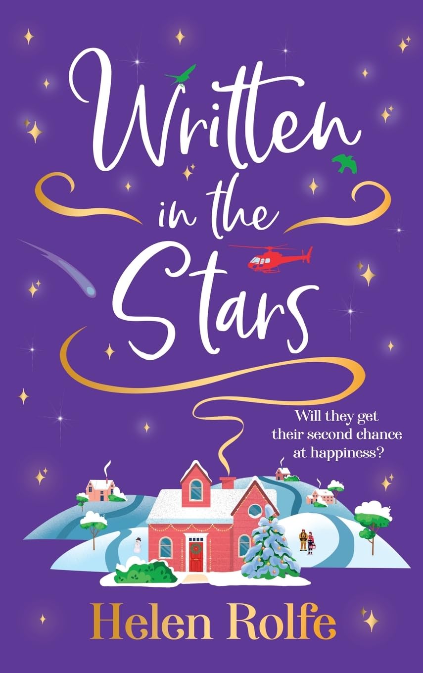 Written in the Stars: A heartwarming, romantic read from Helen Rolfe (The Skylarks, 2)