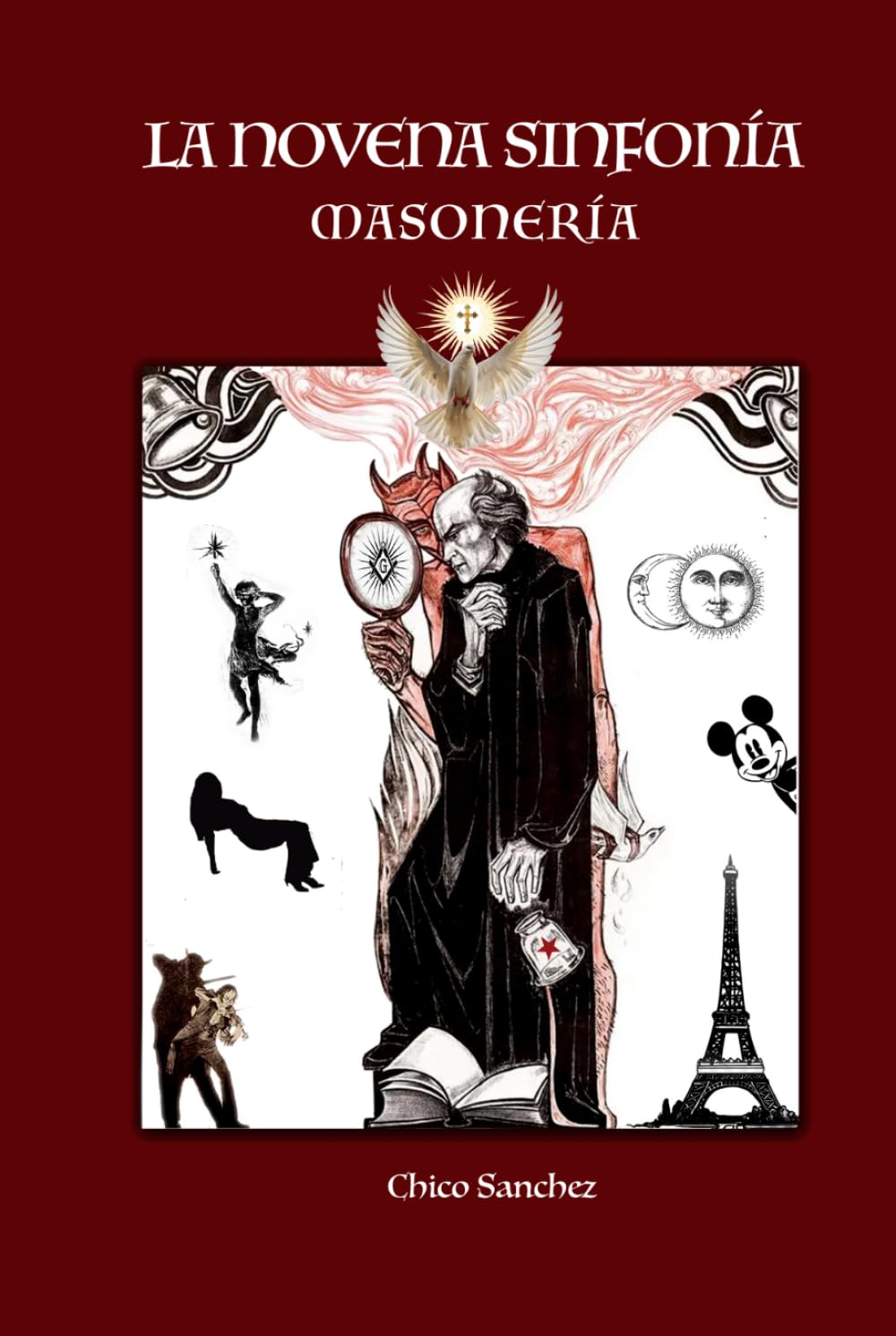 La Novena Sinfonía: Masonería (Libros de Chico Sánchez)