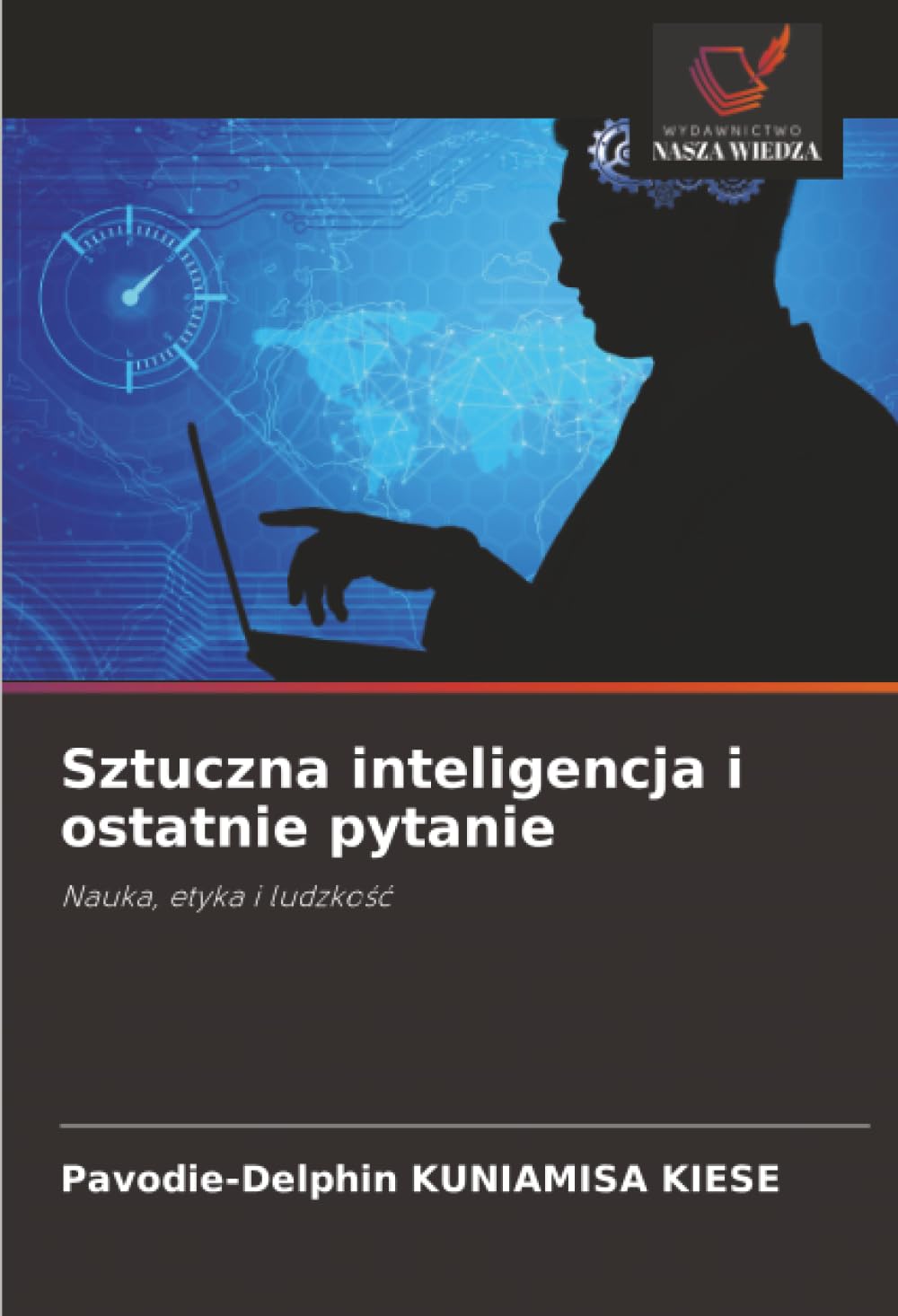 Sztuczna inteligencja i ostatnie pytanie: Nauka, etyka i ludzko¿¿