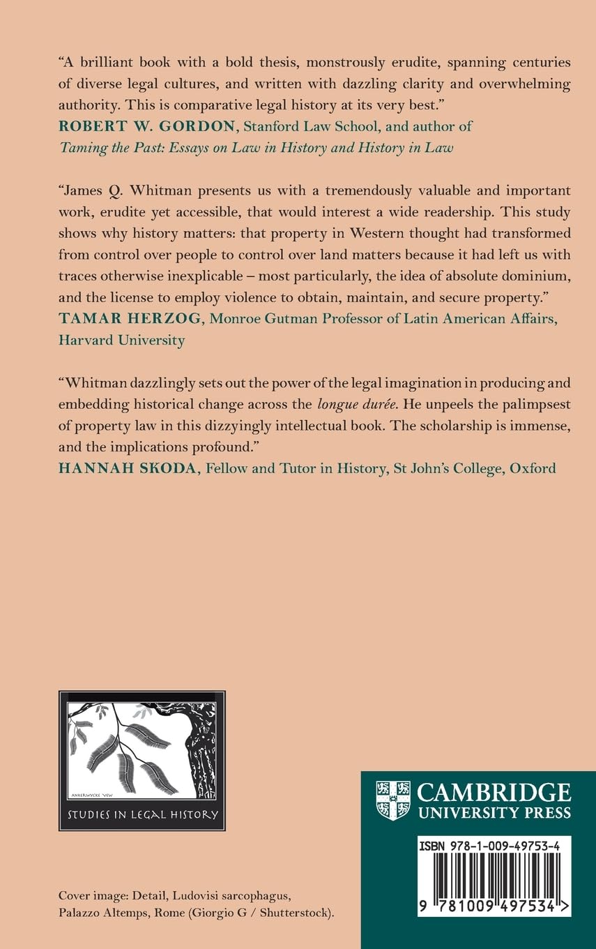 From Masters of Slaves to Lords of Lands: The Transformation of Ownership in the Western World (Studies in Legal History)