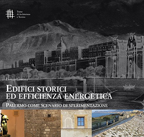 Edifici storici ed efficienza energetica livre d'architecture italie