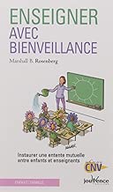 Download Enseigner avec bienveillance : Instaurer une entente mutuelle entre élèves et enseignants PDF