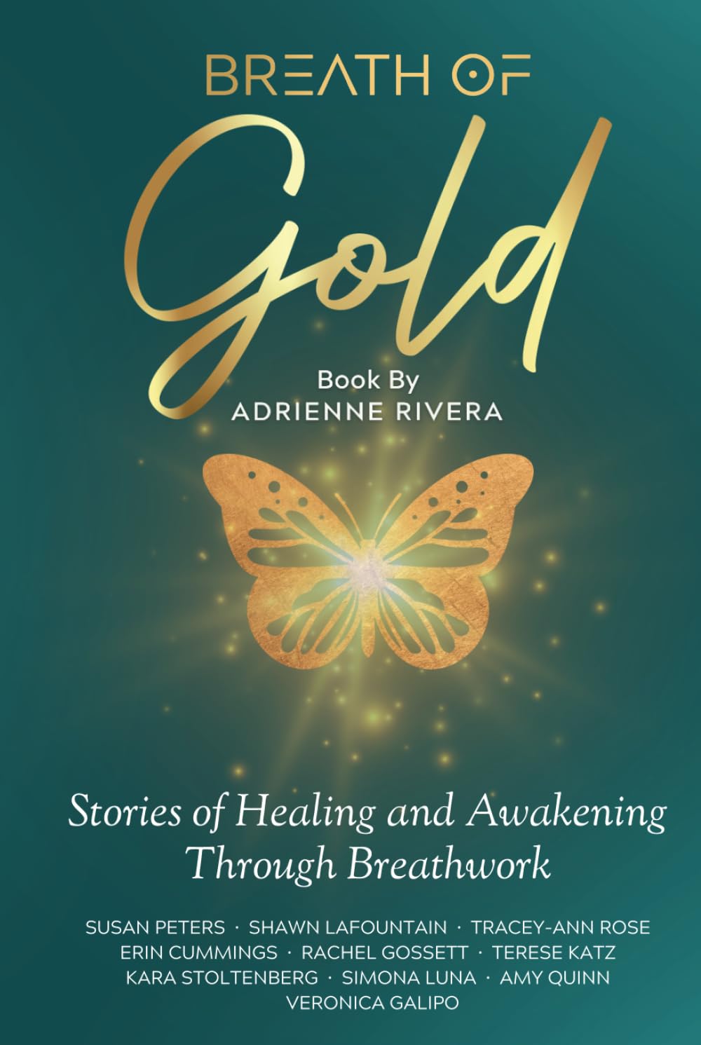 Breath of Gold: Stories of Healing and Awakening Through Breathwork