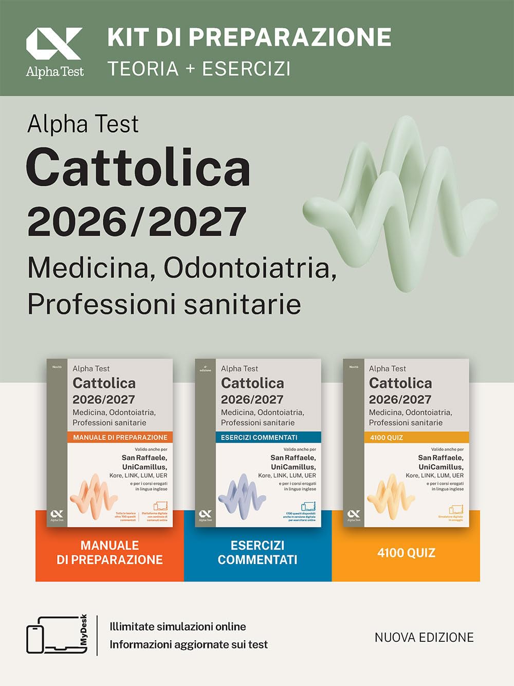 Alpha Test. Cattolica 2026-​2027. Medicina, odontoiatria, professioni sanitarie. Kit di preparazione. Anche per i test di San Raffaele e UniCamillus. Con piattaforma e simulatore online