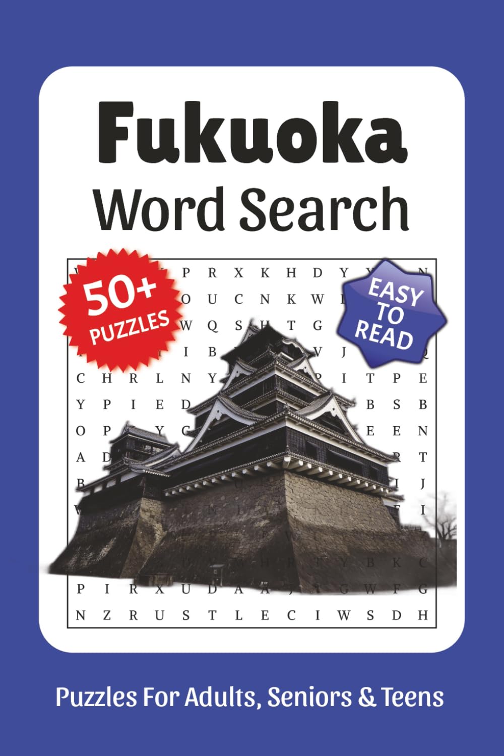 Fukuoka Word Search Book: Word Searches with Easy to Read Print about Fukuoka, Fukuoka Landmarks, Famous Places and More, 6x9 ,110 pages, Solutions ... Gift for Vacations, Holidays, and Free Times