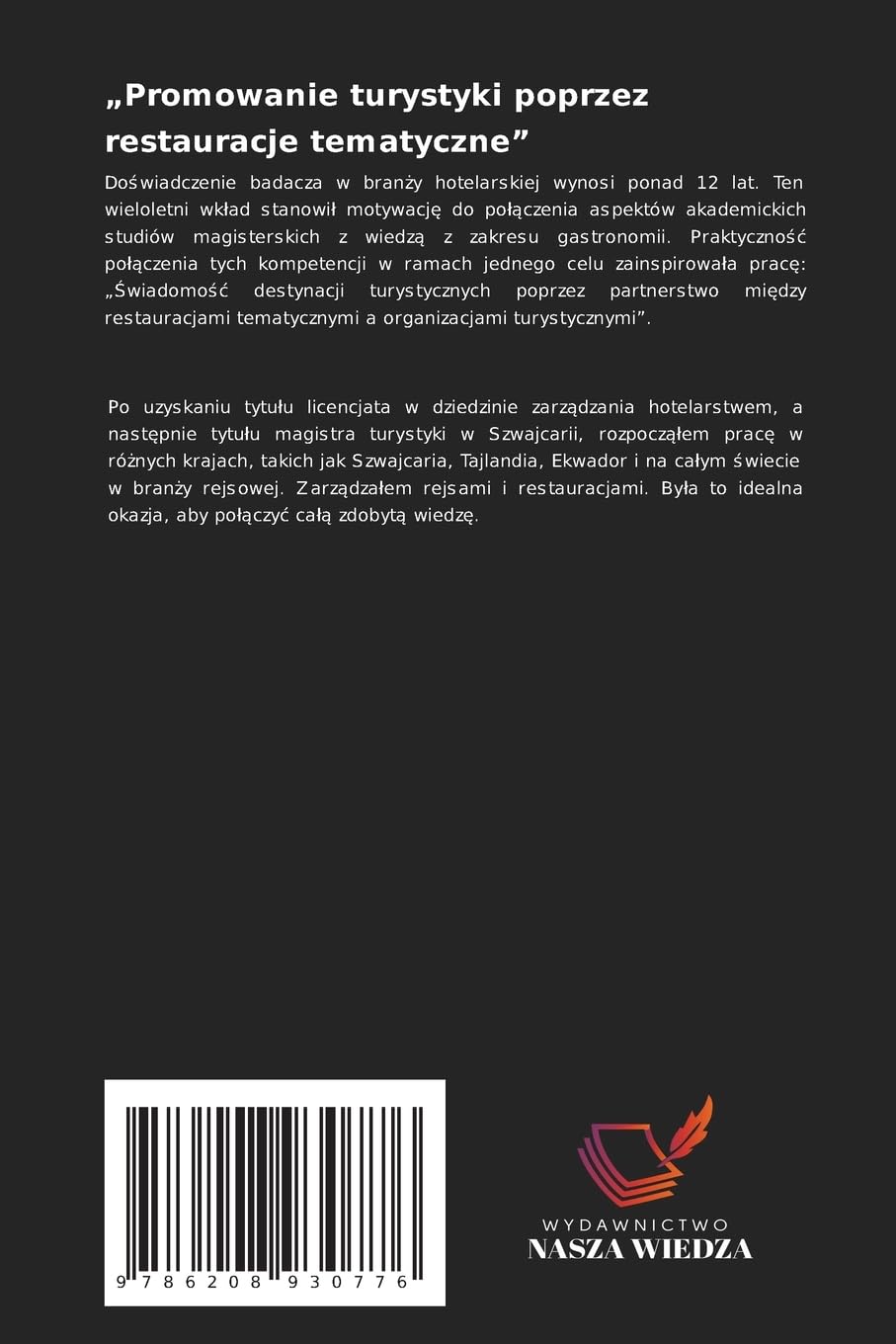 "Promowanie turystyki poprzez restauracje tematyczne": W jakich warunkach restauracje tematyczne mog¿ promowa¿ miejsce turystyczne?