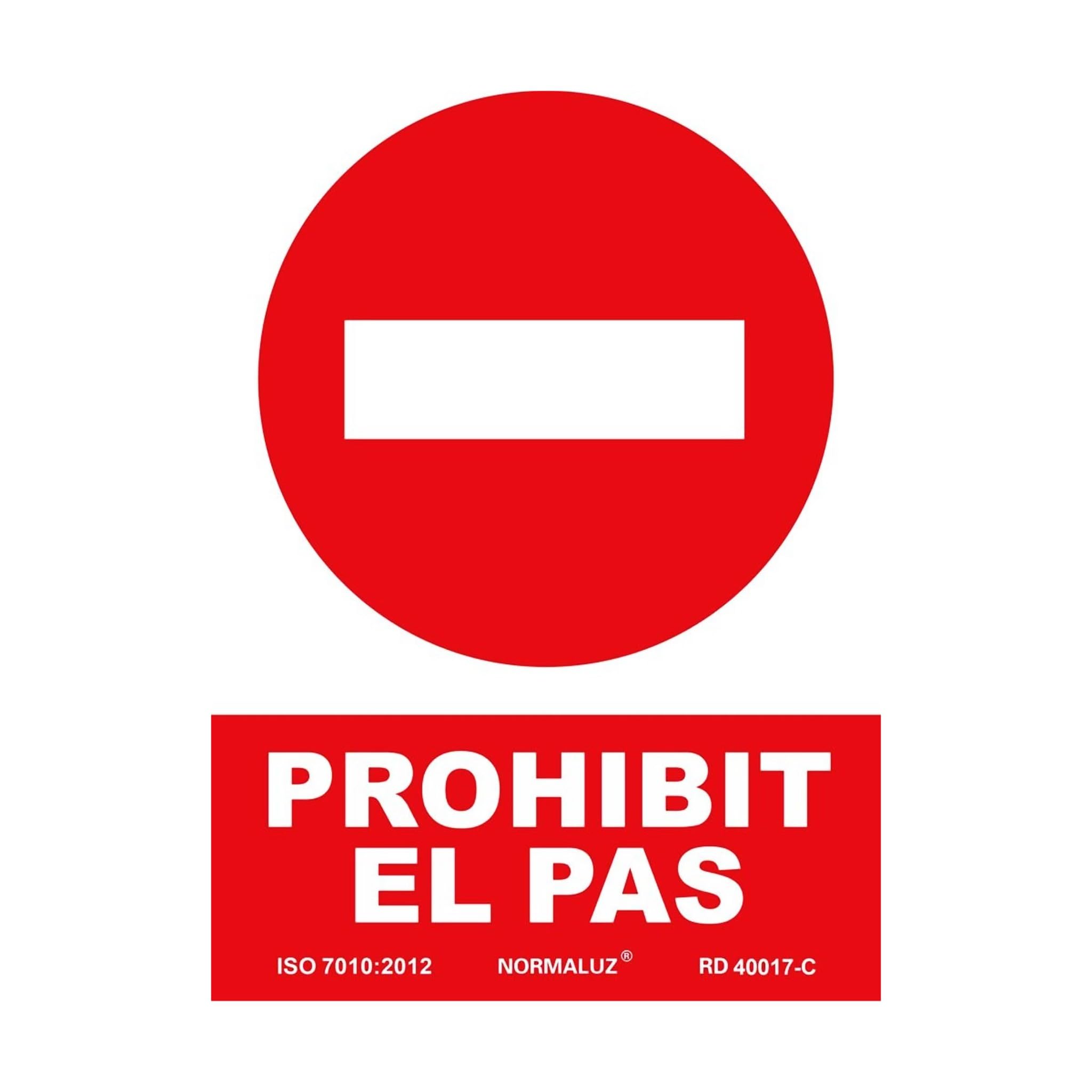 Bricoloco Señal prohibido el paso en catalán "PROHIBIT EL PAS" con tintas UV y material Glasspack de 0,7 mm en PVC de 21 x 30 cms (12)