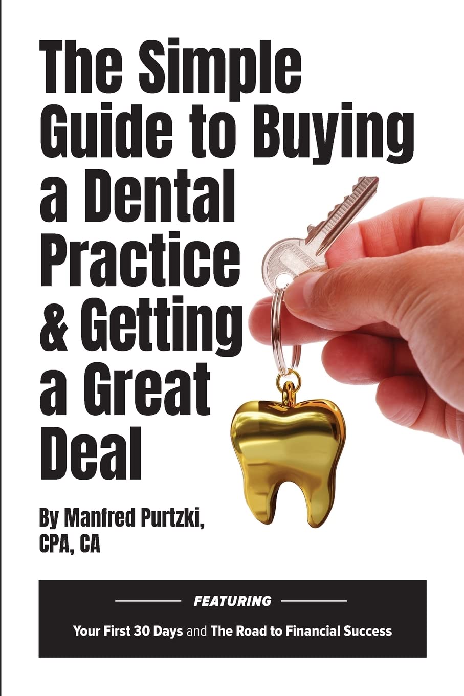 The Simple Guide to Buying a Dental Practice & Getting