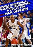 Duke Basketball: Tactics, Techniques and Drills for Man Defense