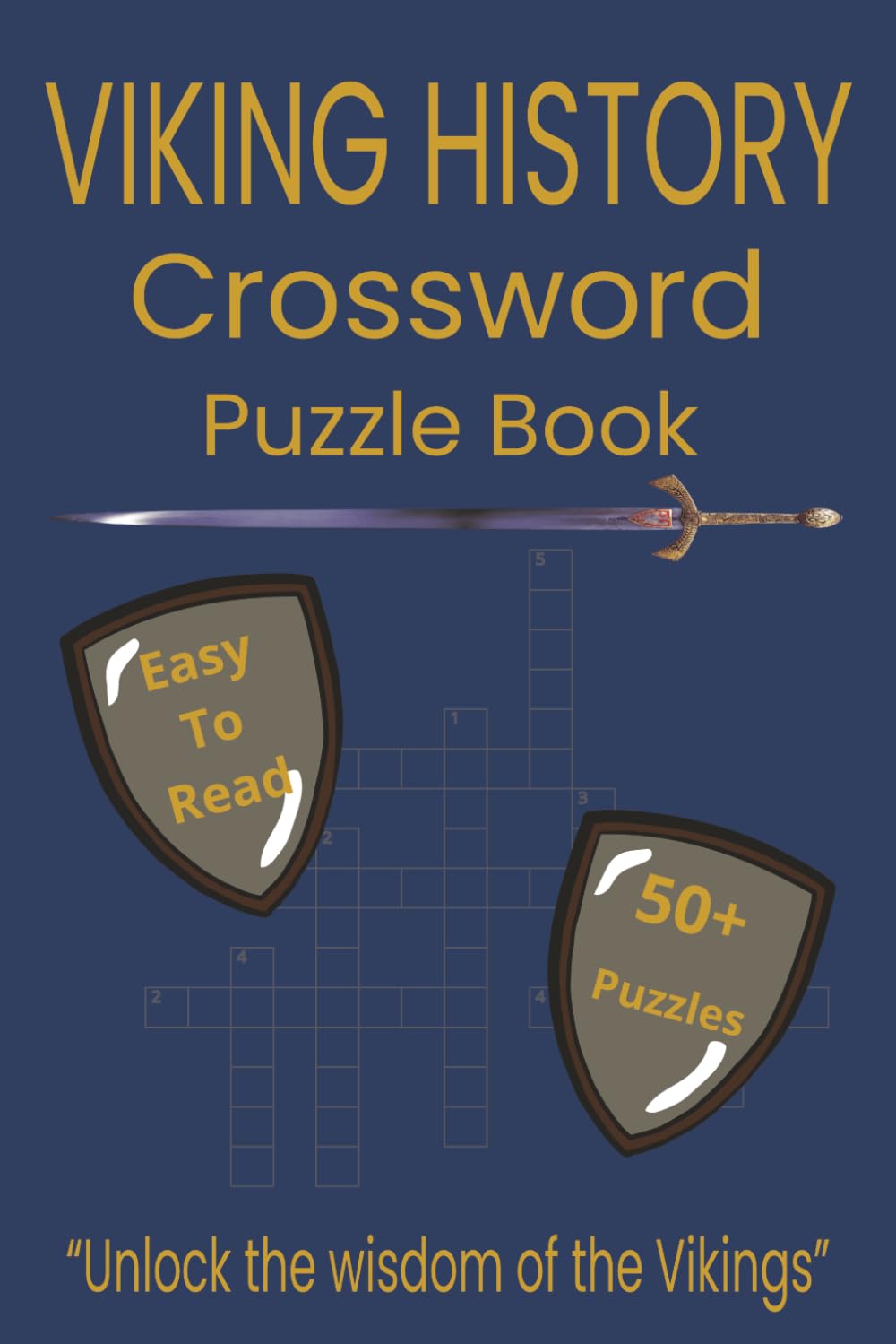 Viking History Crossword Puzzle Book: Crosswords puzzles with easy to read print about Viking History and more. 6x9 inches, 120 pages. 50+ puzzles...Gift for vacations, holidays and relaxation.