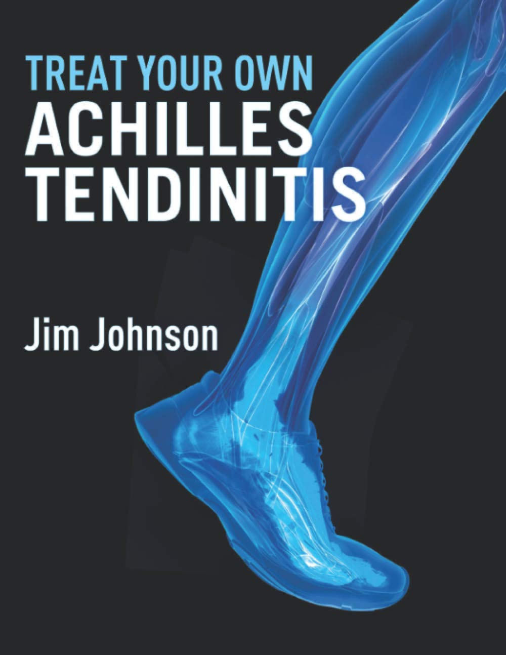 Treat Your Own Achilles Tendinitis